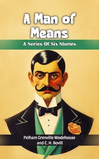 Cover Man of Means A Series Of Six Stories