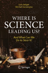 Cover Where Is Science Leading Us?