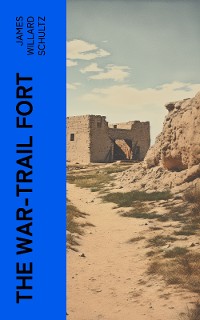 Cover The War-Trail Fort