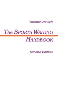 Cover The Sports Writing Handbook