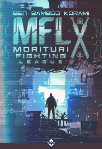 Cover MFL - Morituri Fighting League