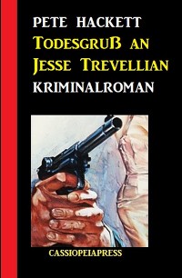 Cover Todesgruß an Jesse Trevellian: Kriminalroman