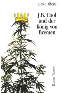 Cover J.B. Cool und der König von Bremen