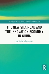 Cover New Silk Road and the Innovation Economy in China