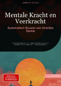 Cover Mentale Kracht en Veerkracht: Systematisch Bouwen aan Innerlijke Sterkte