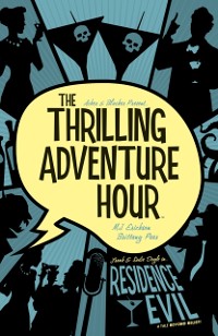 Cover Thrilling Adventure Hour: Residence Evil