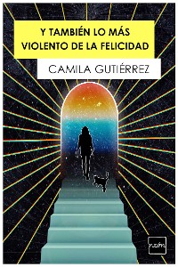 Cover Y también lo más violento de la felicidad