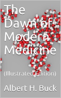 Cover The Dawn of Modern Medicine