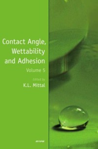 Cover Contact Angle, Wettability and Adhesion, Volume 5