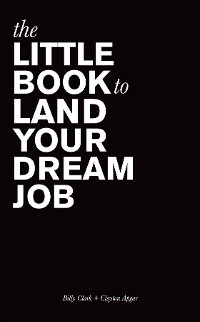Cover The Little Book to Land Your Dream Job