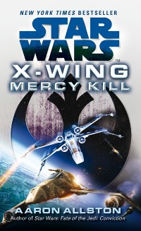Cover Star Wars: X-Wing: Mercy Kill