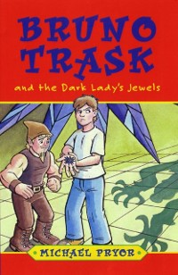 Cover Bruno Trask and the Dark Lady's Jewels