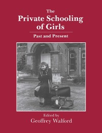 Cover The Private Schooling of Girls