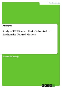 Cover Study of RC Elevated Tanks Subjected to Earthquake Ground Motions