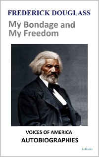 Cover Frederick Douglass - My Bondage and My Freedom