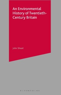 Cover Environmental History of Twentieth-Century Britain