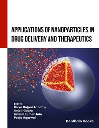 Cover Applications of Nanoparticles in Drug Delivery and Therapeutics