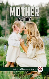 Cover Mother A Story