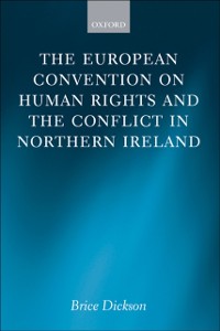 Cover European Convention on Human Rights and the Conflict in Northern Ireland