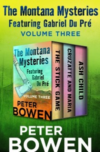 Cover Montana Mysteries Featuring Gabriel Du Pre Volume Three