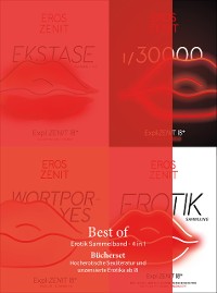 Cover BEST OF. Erotik Sammelband - 4 in 1: WORTPOR-YES | EKSTASE (Sammlung) | 1/30000 | ZENIT EROTIK (Sammlung).
