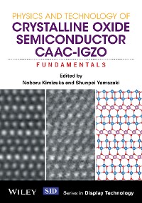 Cover Physics and Technology of Crystalline Oxide Semiconductor CAAC-IGZO
