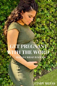 Cover Get pregnant with the Word