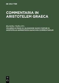 Cover Alexandri quod fertur in Aristotelis sophisticos elenchos commentarium