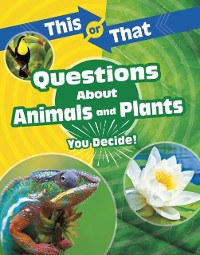 Cover This or That Questions About Animals and Plants