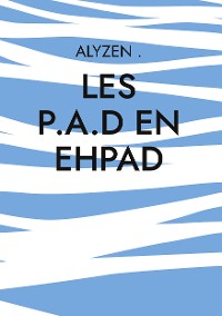 Cover LES P.A.D en Ehpad