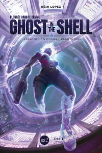 Cover Plongée dans le réseau Ghost in the Shell