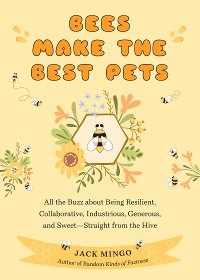 Cover Bees Make the Best Pets