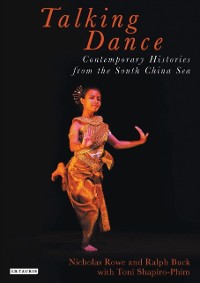 Cover Talking Dance: Contemporary Histories from the South China Sea