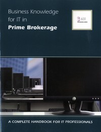 Cover Business Knowledge for IT in Prime Brokerage