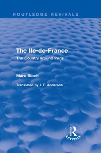 Cover The Ile-de-France (Routledge Revivals)