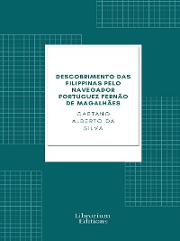 Cover Descobrimento das Filippinas pelo navegador portuguez Fernão de Magalhães