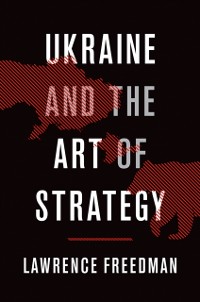 Cover Ukraine and the Art of Strategy