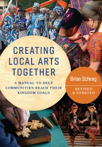 Cover Creating Local Arts Together - Revised and Updated