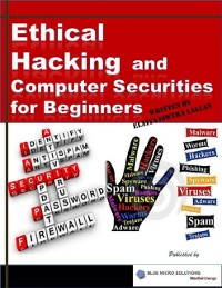 Cover Ethical Hacking and Computer Securities for Beginners