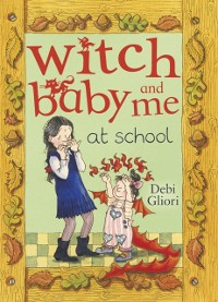 Cover Witch Baby and Me At School