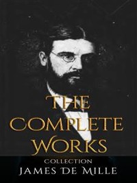 Cover James De Mille: The Complete Works