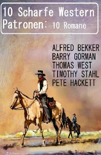 Cover 10 Scharfe Western Patronen: 10 Romane