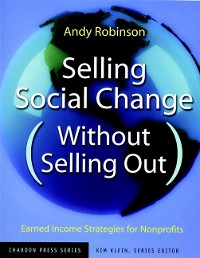 Cover Selling Social Change (Without Selling Out)
