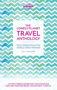 Cover Lonely Planet The Lonely Planet Travel Anthology