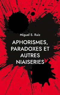 Cover Aphorismes, paradoxes et autres niaiseries