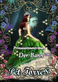 Cover Prinzessinnentränen - Der Bann