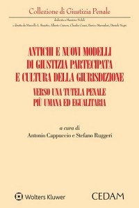 Cover Antichi e nuovi modelli di giustizia partecipata e cultura della giurisdizione