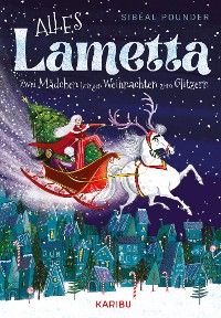 Cover Alles Lametta – Zwei Mädchen bringen Weihnachten zum Glitzern