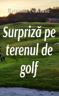 Cover Surpriză pe terenul de golf