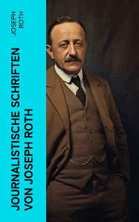 Cover Journalistische Schriften von Joseph Roth